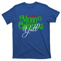 Have Yourself A Merry Christmas YAll Great Gift T-Shirt