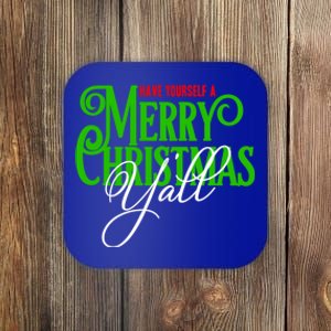 Have Yourself A Merry Christmas YAll Great Gift Coaster