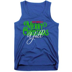 Have Yourself A Merry Christmas YAll Great Gift Tank Top