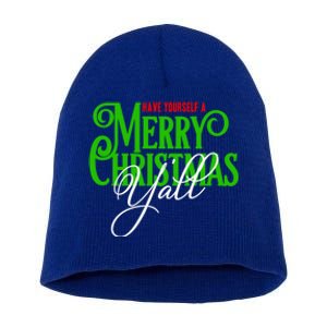 Have Yourself A Merry Christmas YAll Great Gift Short Acrylic Beanie