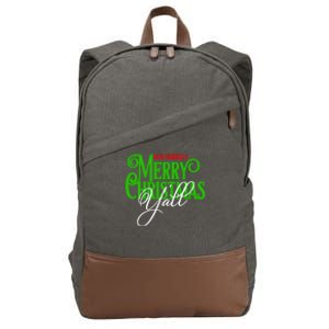 Have Yourself A Merry Christmas YAll Great Gift Cotton Canvas Backpack