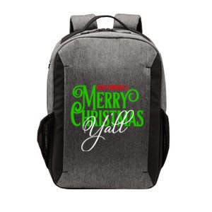 Have Yourself A Merry Christmas YAll Great Gift Vector Backpack