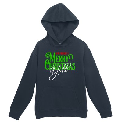 Have Yourself A Merry Christmas YAll Great Gift Urban Pullover Hoodie