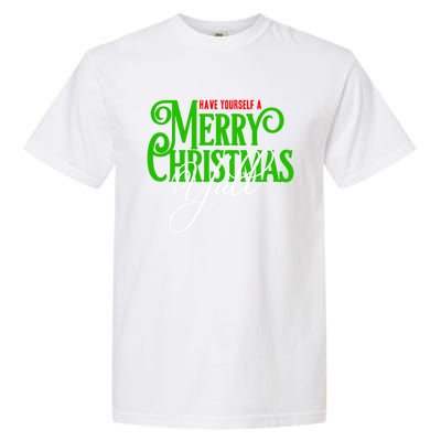 Have Yourself A Merry Christmas YAll Great Gift Garment-Dyed Heavyweight T-Shirt