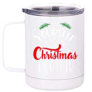 Have Yourself A Merry Little Christmas Family Brother Gift 12 oz Stainless Steel Tumbler Cup