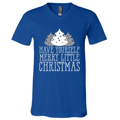 Have Yourself A Merry Little Christmas Happy Holiday Gift Cute Gift V-Neck T-Shirt