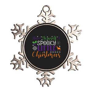 Have Yourself A Spooky Little Christmas Spooky Goth Christmas Funny Christmas Metallic Star Ornament