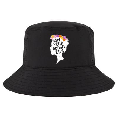 Hope Your Abuser Dies Cool Comfort Performance Bucket Hat