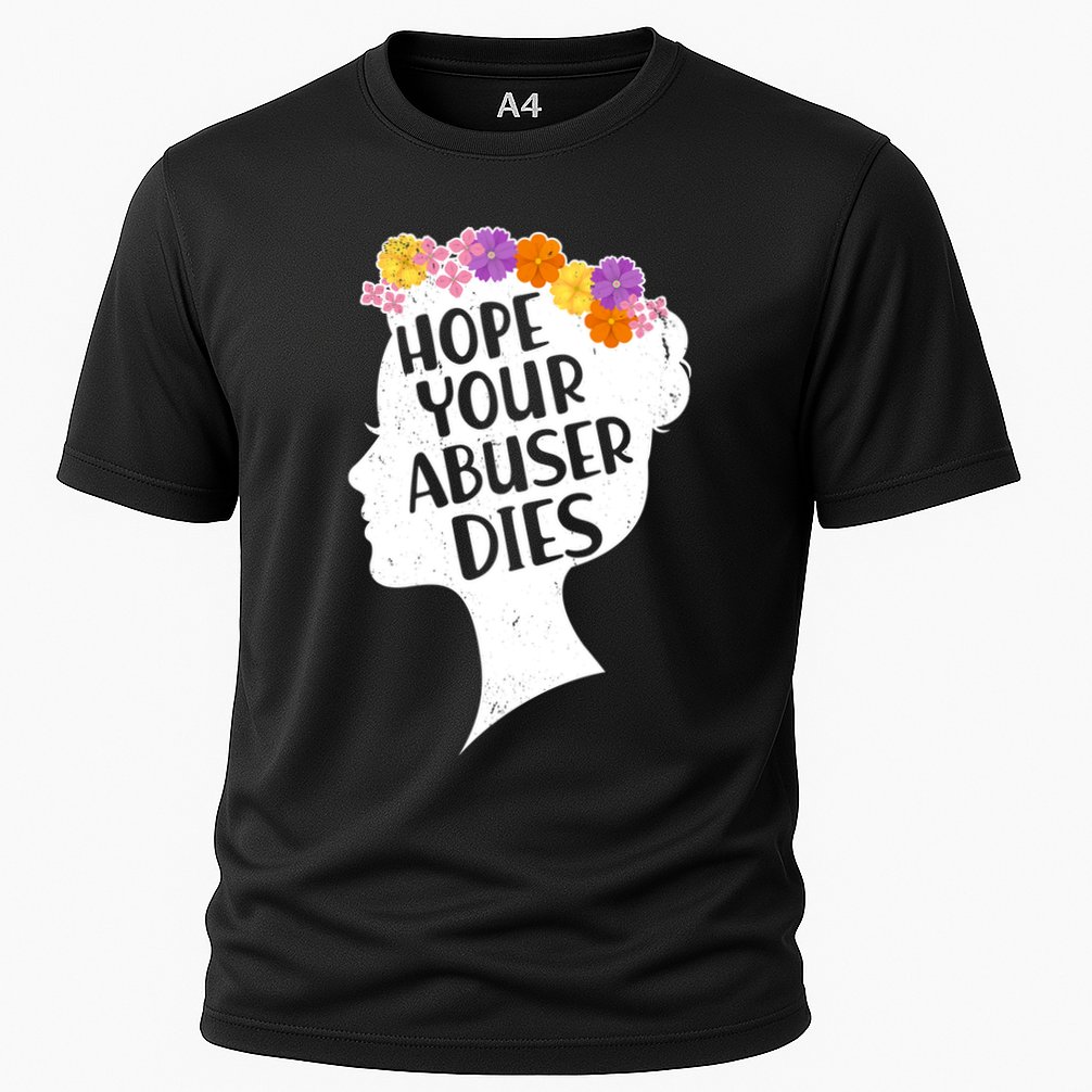 Hope Your Abuser Dies Performance Shirt