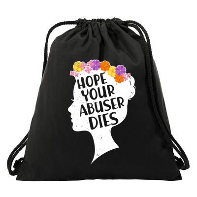 Hope Your Abuser Dies Drawstring Bag