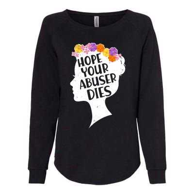 Hope Your Abuser Dies Womens California Wash Sweatshirt