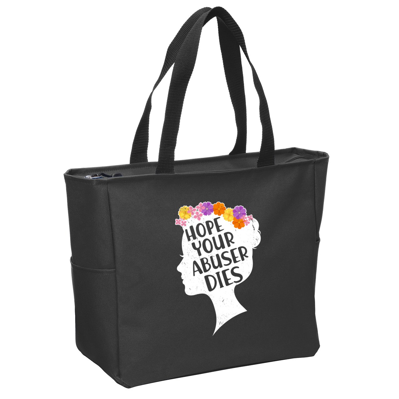 Hope Your Abuser Dies Zip Tote Bag
