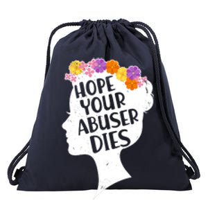 Hope Your Abuser Dies Drawstring Bag