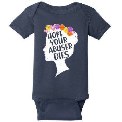 Hope Your Abuser Dies Baby Bodysuit