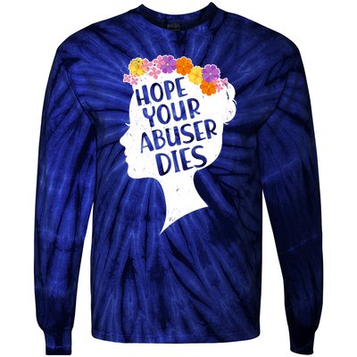 Hope Your Abuser Dies Tie-Dye Long Sleeve Shirt