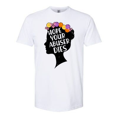 Hope Your Abuser Dies Softstyle® CVC T-Shirt