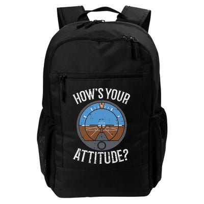Hows Your Attitude Funny Altitude Aviation Humor Pilot Gift Daily Commute Backpack
