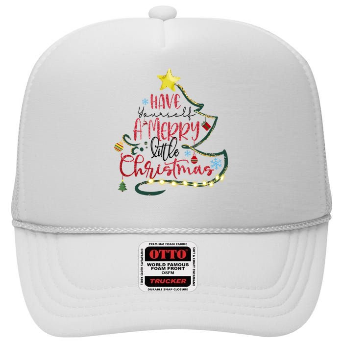 Have Yourself A Merry Little Christmas High Crown Mesh Back Trucker Hat