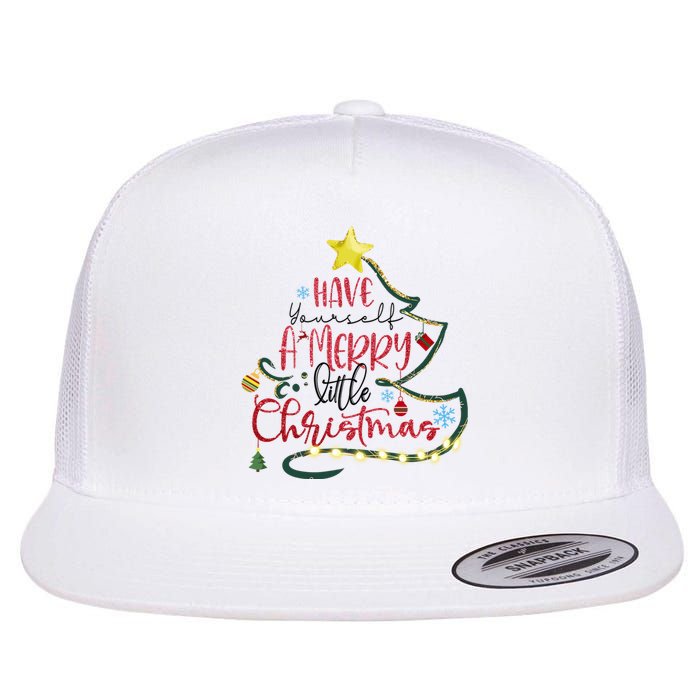 Have Yourself A Merry Little Christmas Flat Bill Trucker Hat