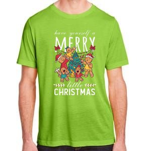 Have Yourself A Merry Little Christmas Cute Xmas Gift Adult ChromaSoft Performance T-Shirt