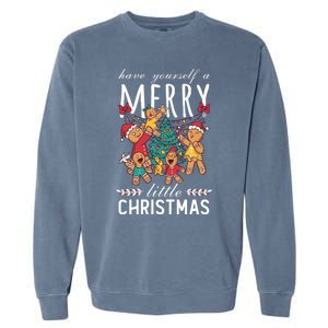 Have Yourself A Merry Little Christmas Cute Xmas Gift Garment-Dyed Sweatshirt