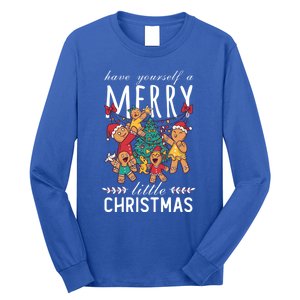 Have Yourself A Merry Little Christmas Cute Xmas Gift Long Sleeve Shirt