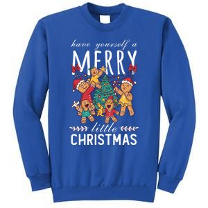 Have Yourself A Merry Little Christmas Cute Xmas Gift Sweatshirt