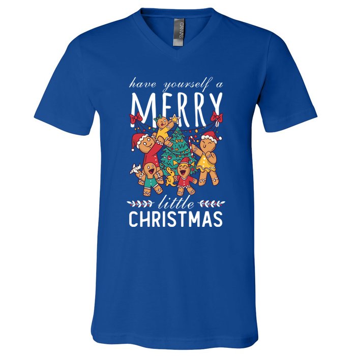 Have Yourself A Merry Little Christmas Cute Xmas Gift V-Neck T-Shirt