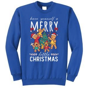 Have Yourself A Merry Little Christmas Cute Xmas Gift Tall Sweatshirt