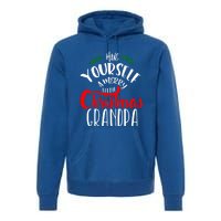 Have Yourself A Merry Little Christmas Family Grandpa Gift Premium Hoodie