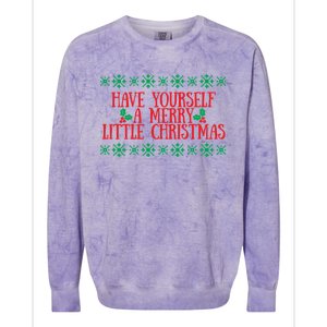 Have Yourself A Merry Little Christmas Funny Gift Colorblast Crewneck Sweatshirt