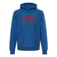 Have Yourself A Merry Little Christmas Funny Gift Premium Hoodie