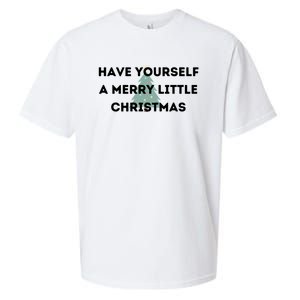 Have Yourself A Merry Little Christmas Gift Sueded Cloud Jersey T-Shirt