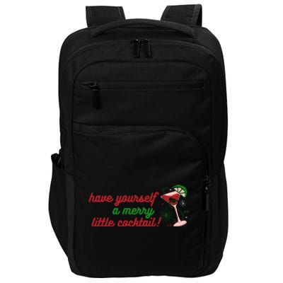 Have Yourself A Merry Little Cocktail Funny Christmas Meme Gift Impact Tech Backpack