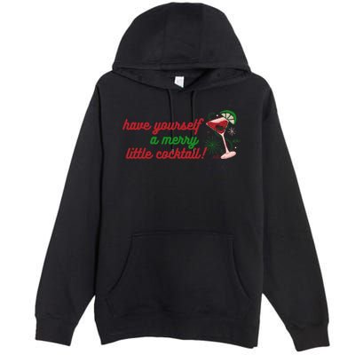 Have Yourself A Merry Little Cocktail Funny Christmas Meme Gift Premium Pullover Hoodie