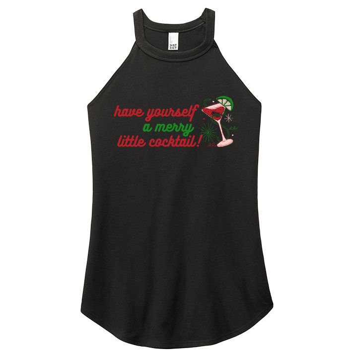 Have Yourself A Merry Little Cocktail Funny Christmas Meme Gift Women's Perfect Tri Rocker Tank