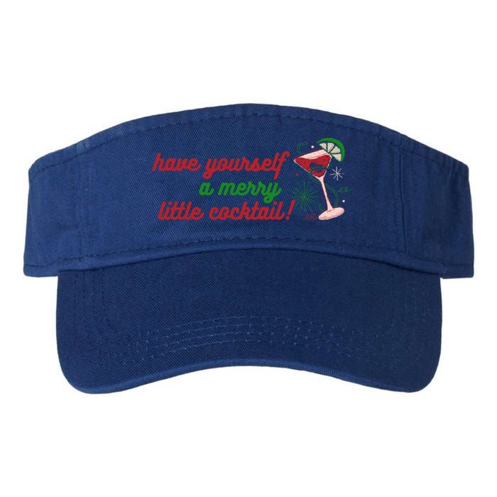 Have Yourself A Merry Little Cocktail Funny Christmas Meme Gift Valucap Bio-Washed Visor