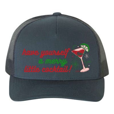 Have Yourself A Merry Little Cocktail Funny Christmas Meme Gift Yupoong Adult 5-Panel Trucker Hat