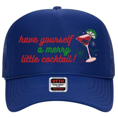 Have Yourself A Merry Little Cocktail Funny Christmas Meme Gift High Crown Mesh Back Trucker Hat