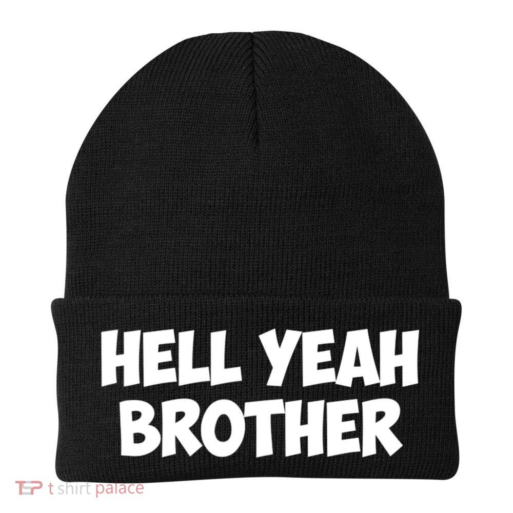 HELL YEAH BROTHER Knit Cap Winter Beanie