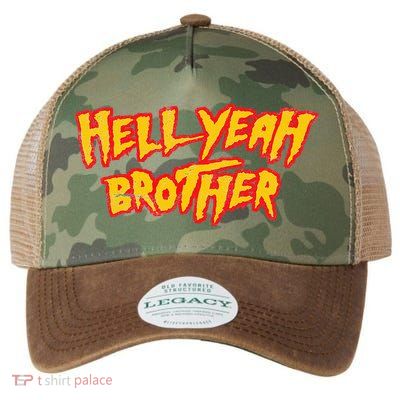 Hell Yeah Brother Funny 80S Wrestling Vegas Pool Party Legacy Tie Dye Trucker Hat