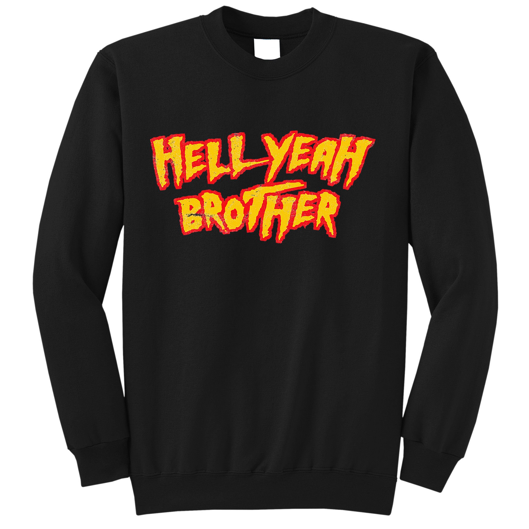 Hell Yeah Brother Funny 80S Wrestling Vegas Pool Party Sweatshirt