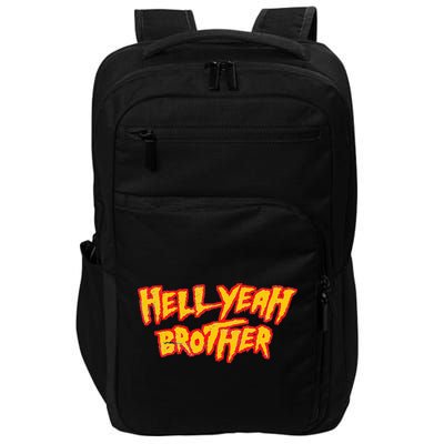 Hell Yeah Brother Funny 80S Wrestling Vegas Pool Party Impact Tech Backpack