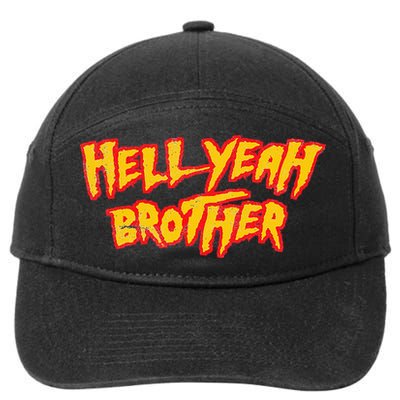 Hell Yeah Brother Funny 80S Wrestling Vegas Pool Party 7-Panel Snapback Hat