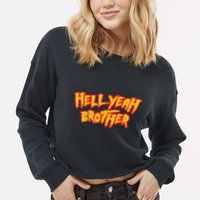 Hell Yeah Brother Funny 80S Wrestling Vegas Pool Party Cropped Pullover Crew