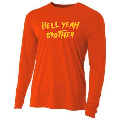 Hell Yeah Brother Funny 80S Wrestling Vegas Pool Cooling Performance Long Sleeve Crew