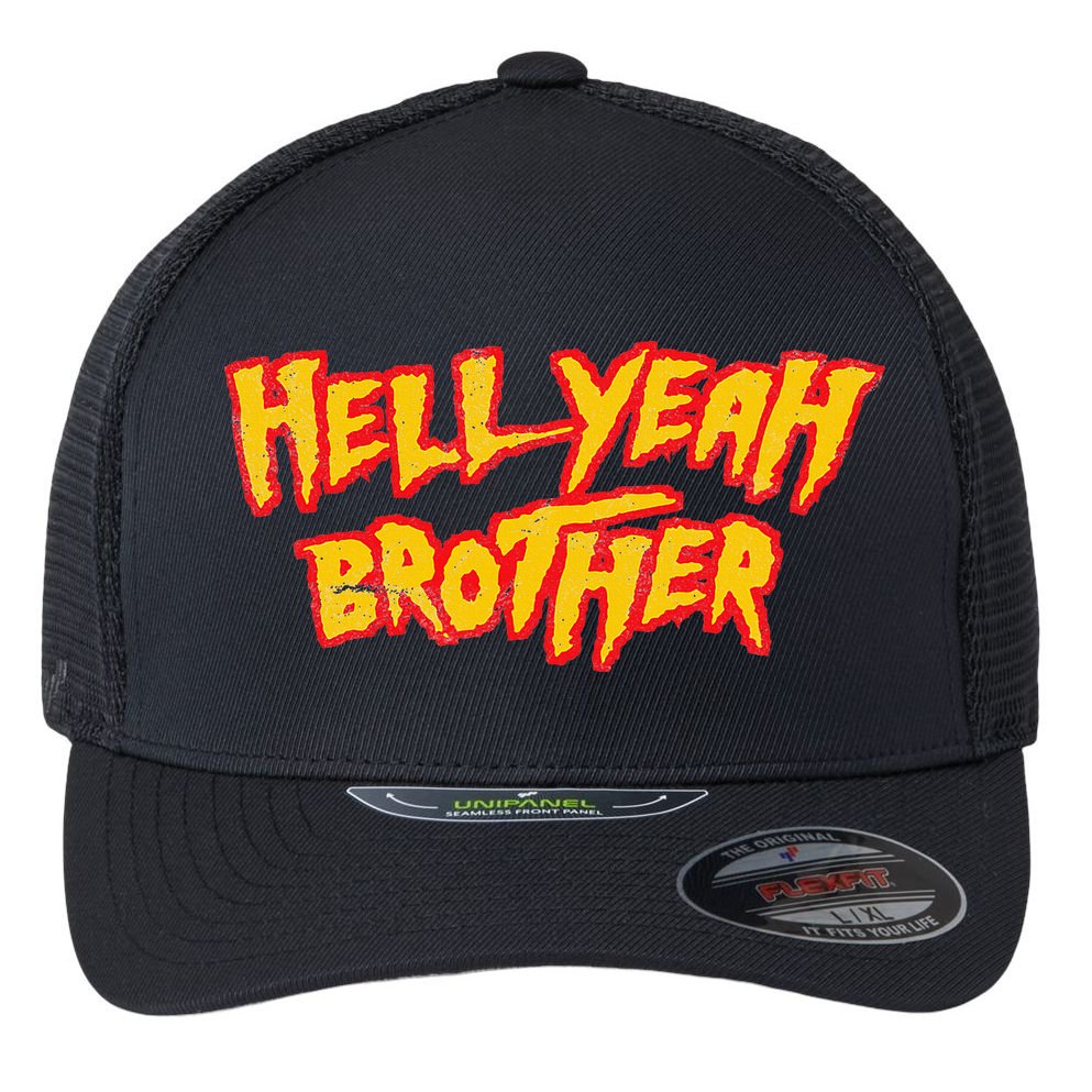 Hell Yeah Brother Funny 80S Wrestling Vegas Pool Flexfit Unipanel Trucker Cap