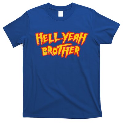 Hell Yeah Brother Funny 80S Wrestling Vegas Pool T-Shirt