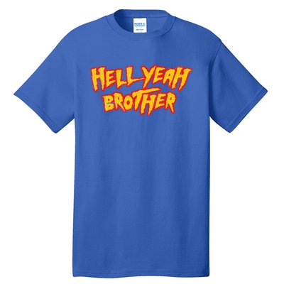 Hell Yeah Brother Funny 80S Wrestling Vegas Pool Tall T-Shirt