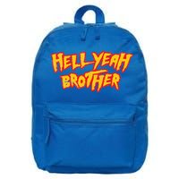 Hell Yeah Brother Funny 80S Wrestling Vegas Pool 16 in Basic Backpack